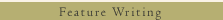 Feature Writing