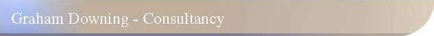 Graham Downing - Consultancy